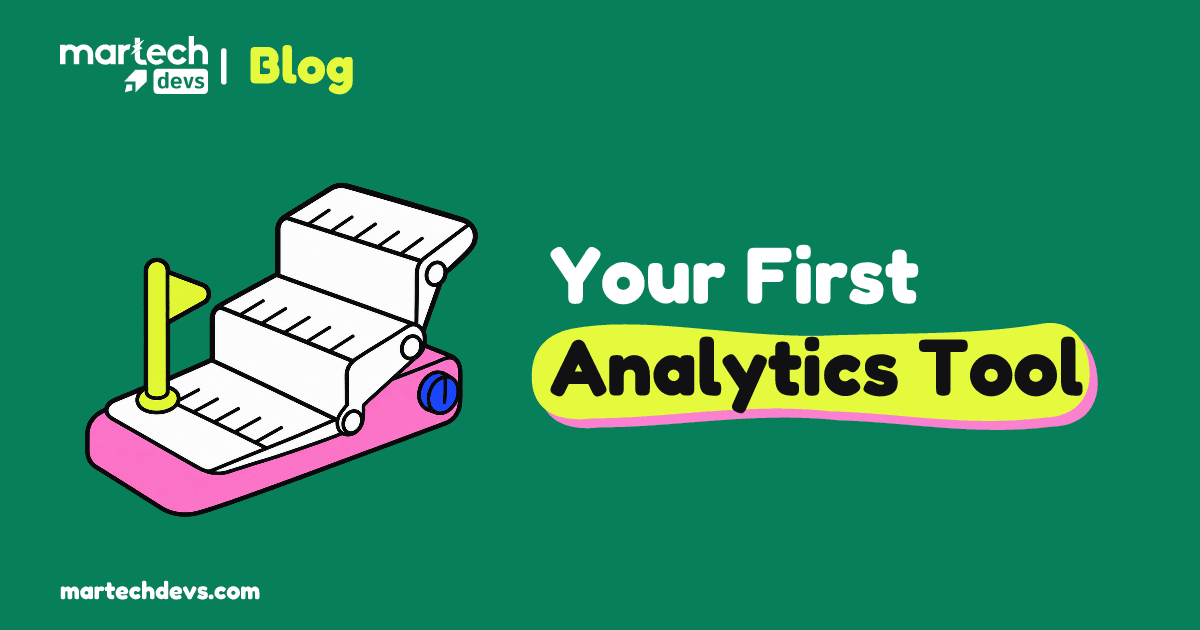 A folding ruler forms three steps with a milestone flag beside the headline Your First Analytics Tool.